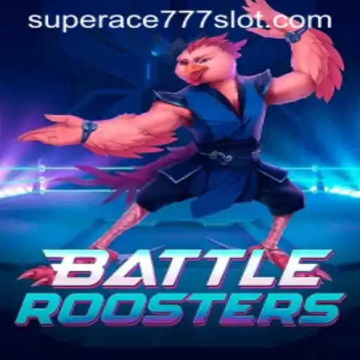 Exploring the Dynamic World of BattleRoosters and SuperAce777