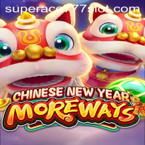 The Exciting World of CHINESENEWYEARMOREWAYS