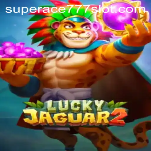 Exploring the Thrills of Luckyjaguar2: An Exciting Adventure