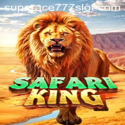 SafariKing: Explore the Wild with SuperAce777